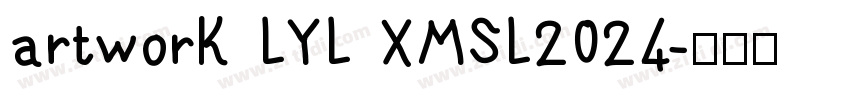 artwork LYL XMSL2024字体转换